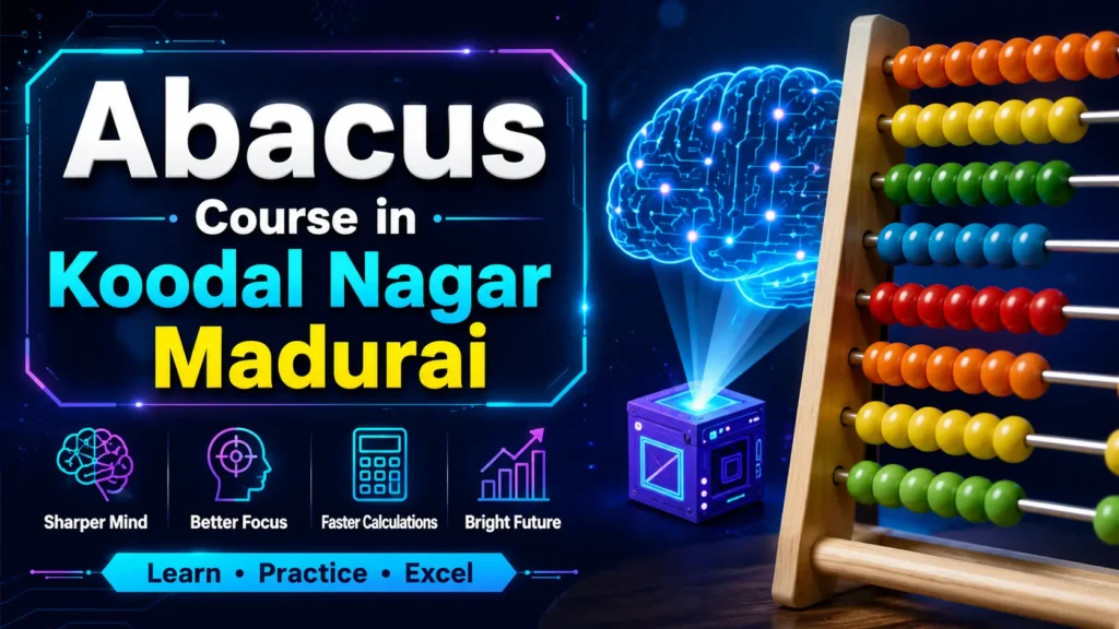 Abacus Coaching in Koodal Nagar Madurai for Kids